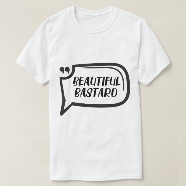 Schöne Bastard Classic T-Shirt (Design vorne)