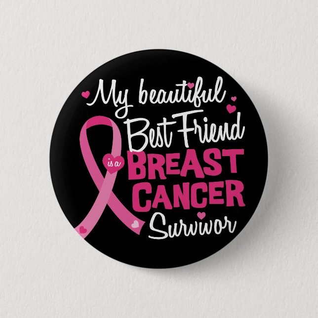 Schöne Beautiful Friend Breast Cancour Survivor Button (Vorderseite)