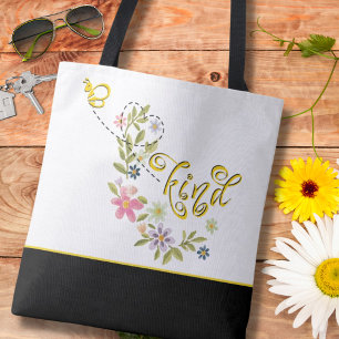 Schöne Been Kind Tote Bag