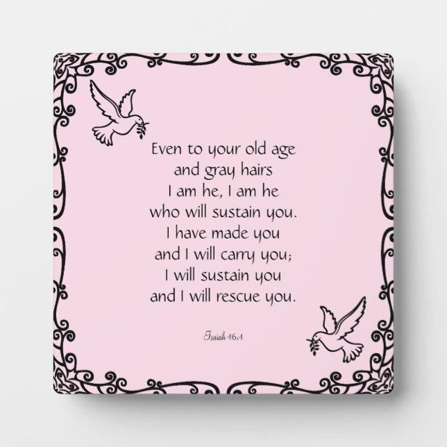 Schöne Bibel Verse Zitat Isaiah 46:4 Fotoplatte (Vorderseite)