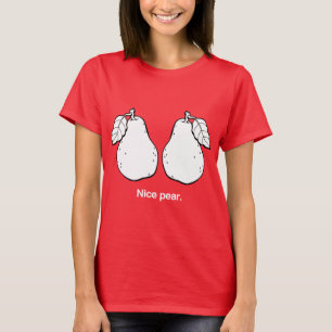 SCHÖNE BIRNE - WEISS -.png T-Shirt