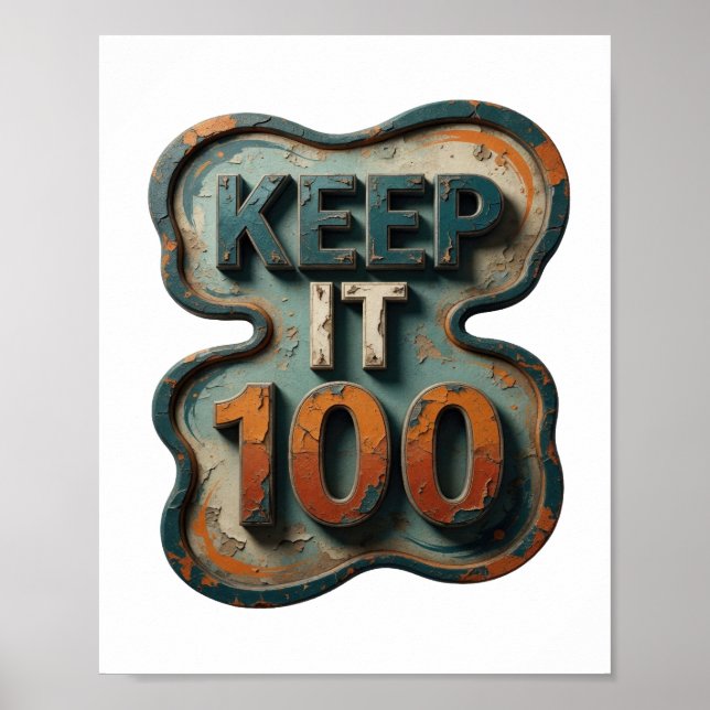 Schöne Blaue KEEP IT 100 Text Design Poster (Vorne)