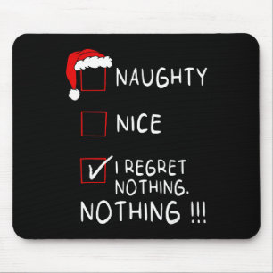 Schöne Böse Liste Ich bereue nichts Xmas Männer Fr Mousepad