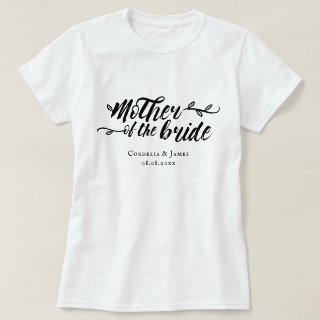Schöne Brush Script Mutter der Braut T-Shirt (Design vorne)