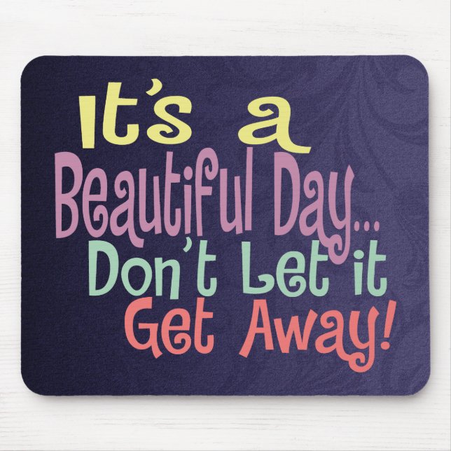 Schöne Day Mousepad (Vorne)