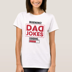 Schöne Designwarnung! Vater Joke Loading T-Shirt