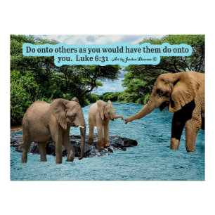 Schöne Elefantenschrift Luke 6:31 Poster