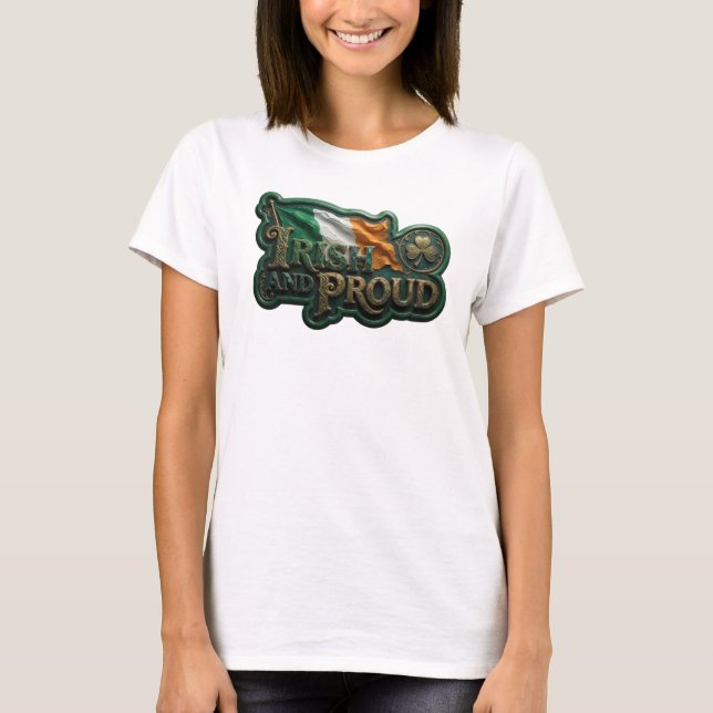 Schöne Gold IRISCH UND STOLZ Statement T-Shirt (Vorderseite)