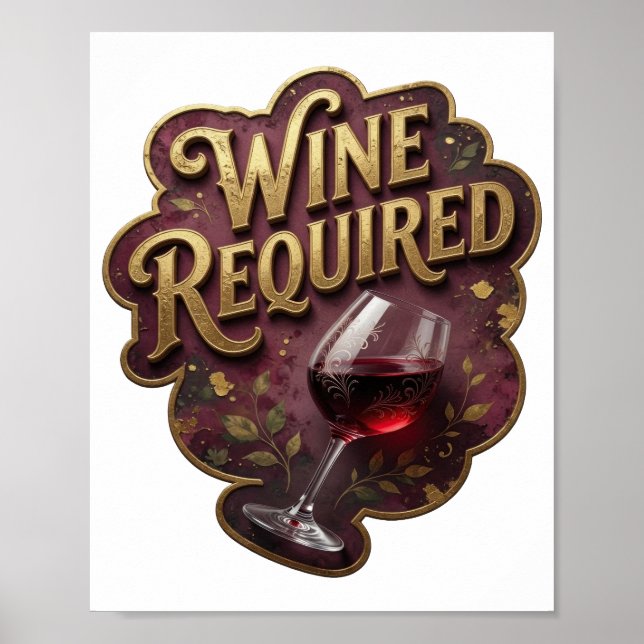 Schöne Gold WINE REQUIRED Druck Poster (Vorne)