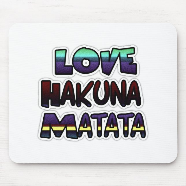 Schöne Hakuna Matata Kunst, Dichtung Mousepad (Vorne)