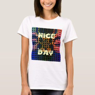 Schöne Liebenswerte Haben Sie Einen Schönen Tag Te T-Shirt
