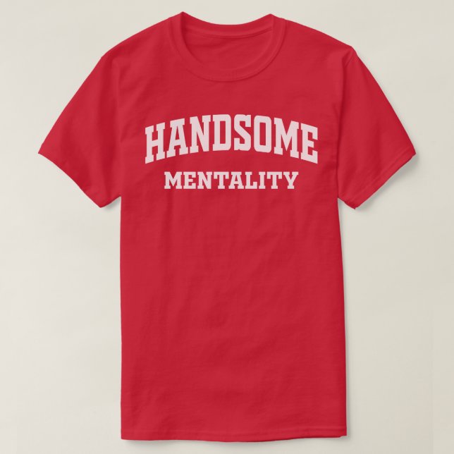 Schöne Mentalität T-Shirt (Design vorne)
