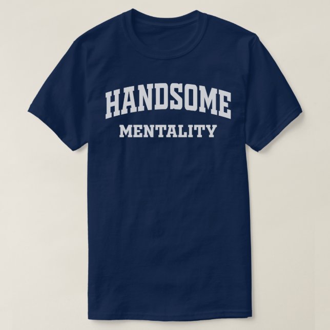 Schöne Mentalität T-Shirt (Design vorne)