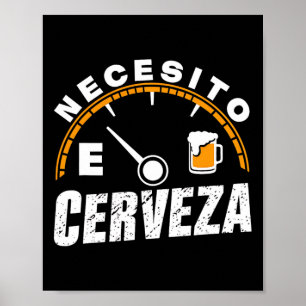 Schöne mexikanische Biersorte Necesito Cerveza I N Poster