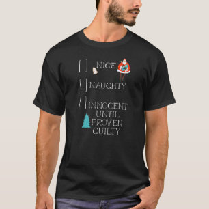 SCHÖNE NAUGHTY INNOCENT BIS GEFÄHRDETES CHRISTMA T-Shirt