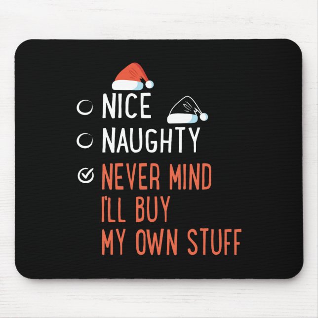 Schöne Naughty vergisst nie, meine eigenen Stuff S Mousepad (Vorne)