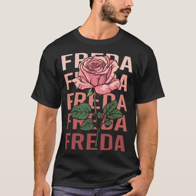 Schöne Rose - Freda Name T-Shirt (Vorderseite)