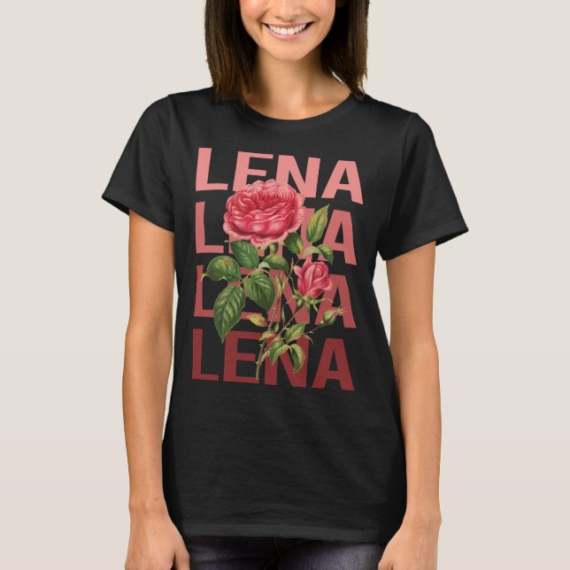 Schöne Rose - Lena Name T-Shirt (Vorderseite)