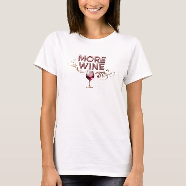 Schöne rote MORE WINE Slogan T-Shirt (Vorderseite)