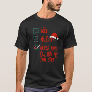 Schöne Schlimme Egal Ich Kaufe Mir Meines Zeug Sel T-Shirt