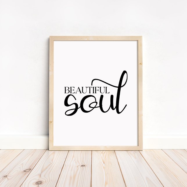 Schöne Seele - Boho-Minimalistischer Motivationsdr Poster (Beautiful Soul - Boho Minimalist Motivational Poster in a neutral wooden frame)
