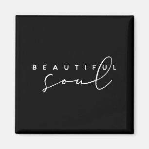 Schöne Seele - Motivierend und Inspirierend  Magnet