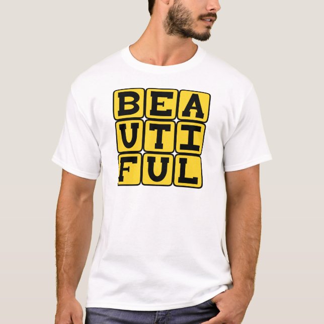 Schöne, sehr wunderschön T-Shirt (Vorderseite)