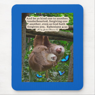 Schöne Sloth-Schrift: Ephesians 4:32 Mousepad