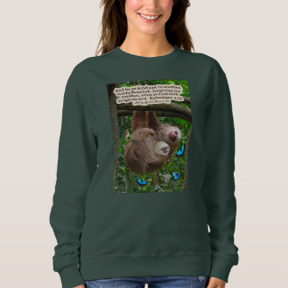 Schöne Sloth-Schrift: Ephesians 4:32 Sweatshirt