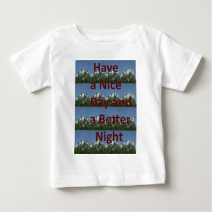 Schöne Tage und eine bessere Nacht Kunst Baby T-shirt