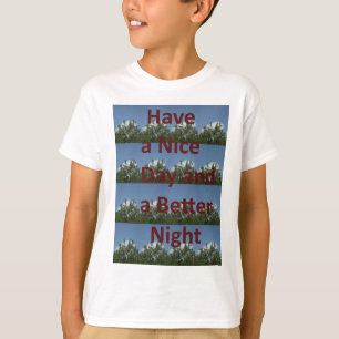 Schöne Tage und eine bessere Nacht Kunst T-Shirt