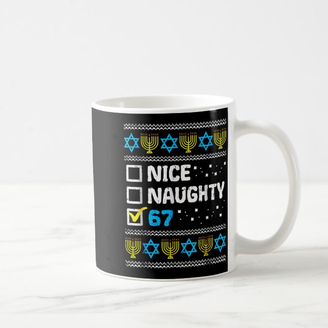 Schöne Unartige 67 Sechs Sieben Hässlicher Hanukka Kaffeetasse (Rechts)