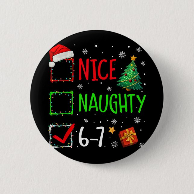 Schöne Unartige 67 Weihnachtskostüm 67 Meme Männer Button (Vorderseite)