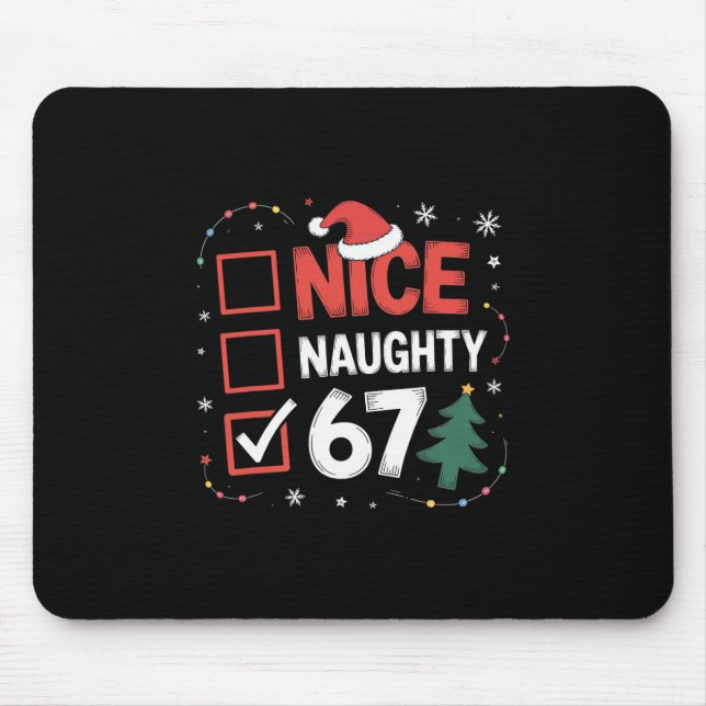 Schöne Unartige 67 Weihnachtskostüm 67 Meme Männer Mousepad (Vorne)
