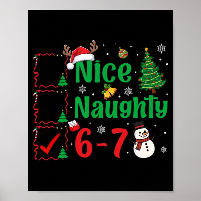 Schöne Unartige 67 Weihnachtsliste Sechs Sieben Me Poster (Vorne)