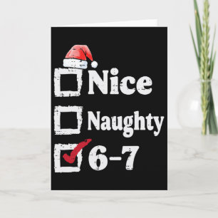 Schöne Unartige 6 7 Meme 67 Weihnachten Sechs Sieb Karte