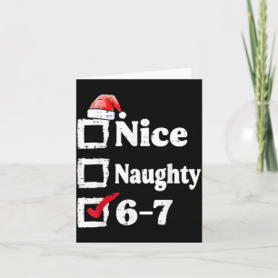 Schöne Unartige 6 7 Meme 67 Weihnachten Sechs Sieb Karte
