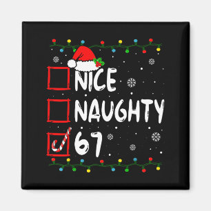 Schöne Unartige 6 7 Meme 67 Weihnachten Sechs Sieb Magnet