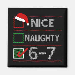 Schöne Unartige 6 7 Meme 67 Weihnachten Sechs Sieb Magnet