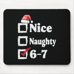 Schöne Unartige 6 7 Meme 67 Weihnachten Sechs Sieb Mousepad