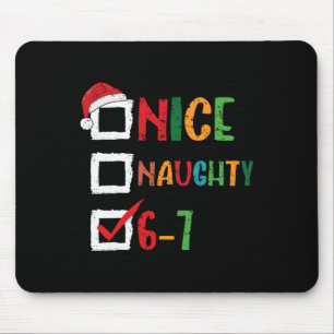 Schöne Unartige 6 7 Meme 67 Weihnachten Sechs Sieb Mousepad