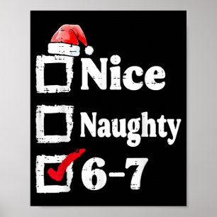 Schöne Unartige 6 7 Meme 67 Weihnachten Six Seven  Poster