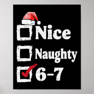Schöne Unartige 6 7 Meme 67 Weihnachten Six Seven Poster