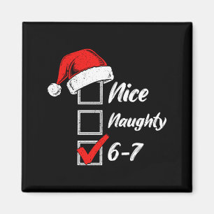 Schöne Unartige 6 7 Meme 6 7 Weihnachten Sechs Sie Magnet