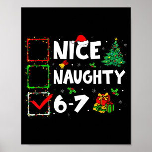 Schöne Unartige 6 7 Meme 6 7 Weihnachten Sechs Sie Poster