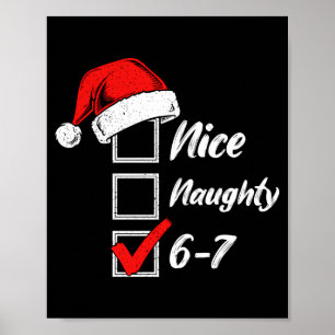 Schöne Unartige 6 7 Meme 6 7 Weihnachten Sechs Sie Poster