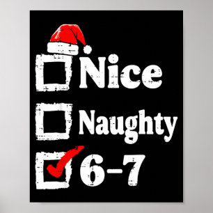 Schöne Unartige 6 7 Meme Lustige Weihnachten Sechs Poster