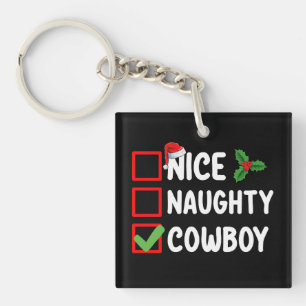 Schöne Unartige Cowboy-Weihnachtsliste Feiertag Schlüsselanhänger
