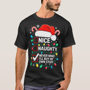 Schöne Unartige Egal Ich Kaufe Mir Eigene Sachen S T-Shirt