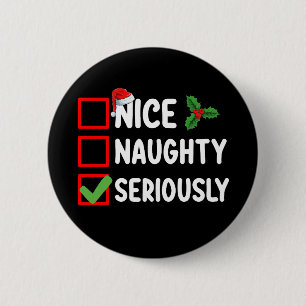 Schöne Unartige Ernsthaft Weihnachtsmann Weihnacht Button